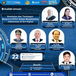 KULIAH UMUM "HAMBATAN DAN TANTANGAN NOTARITS & PPAT DALAM MENJALANKAN JABATANNYA DI ERA DIGITAL".